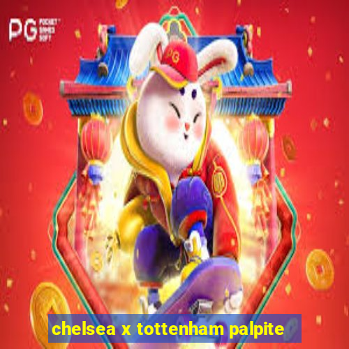 chelsea x tottenham palpite